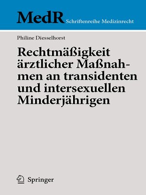 cover image of Rechtmäßigkeit ärztlicher Maßnahmen an transidenten und intersexuellen Minderjährigen